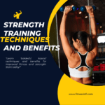Strength Training Techniques and Benefits